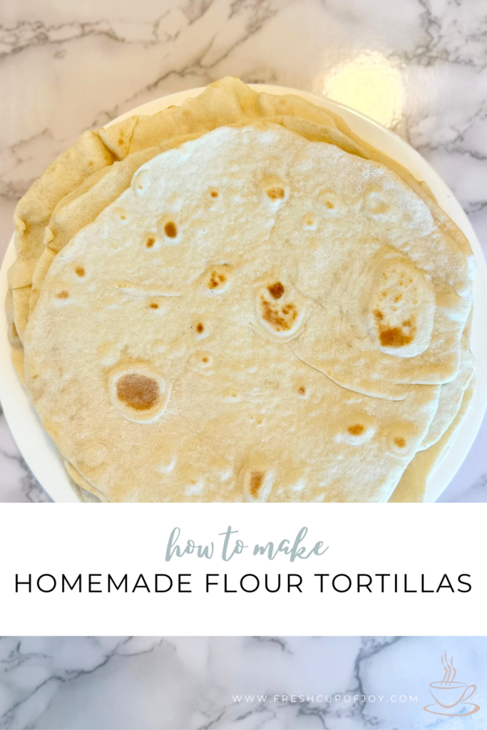homemade flour tortillas
