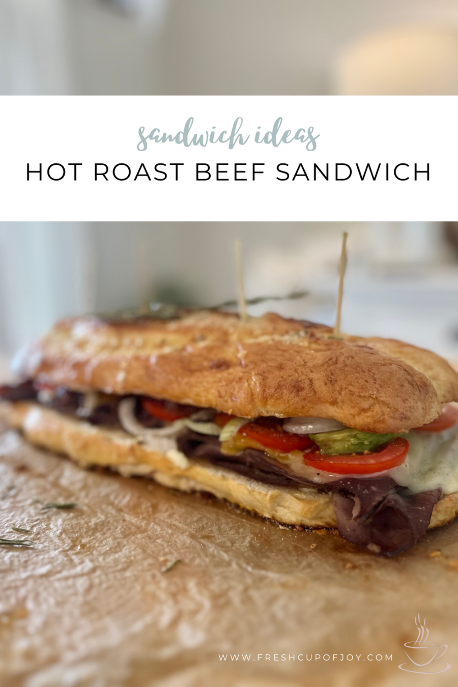 The Ultimate Roast Beef Sandwich Recipe Fresh Cup of Joy