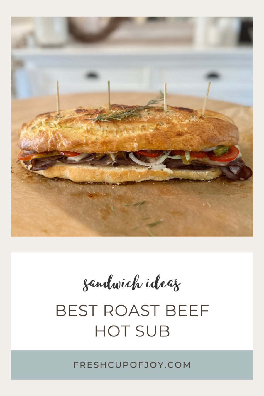 The Ultimate Roast Beef Sandwich Recipe Fresh Cup of Joy